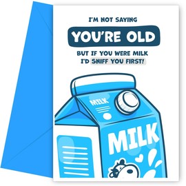 Funny Birthday Cards for Women and Men - If You Were Milk I'd Sniff You - Best Friend Birthday Card for Bestie - Happy Bday Cards for Friend Female or Male