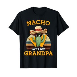 Nacho Average Grandpa Funny Mexican Papa Retro Cinco De Mayo T-Shirt