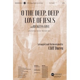 O the Deep, Deep Love of Jesus with Reckless Love - Anthem