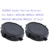N329083 Sander End Cap Retainer For DeWalt DCW210B CMEW231 DCW210