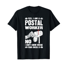 Funny Retired Postal Worker Mailman Post Office Worker T-Shirt