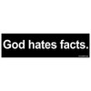 EvolveFISH God Hates Facts Bumper Sticker - [11" x 3"]