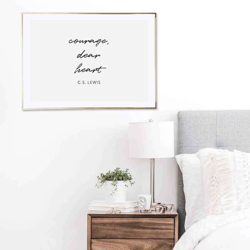 Courage, Dear Heart -C.S. Lewis Quote Print, Unframed