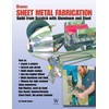 Ultimate Sheet Metal Fabrication Book: Build from Scratch with Aluminum