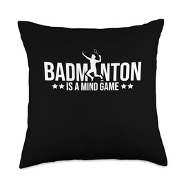 Badminton Is A Mind Game Badminton Player Sports Shuttlecock Throw Pillow