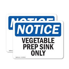 (2 Pack) Vegetable Prep Sink Only OSHA Notice Sign 5 Inch X 3.5 Inch Vinyl Label Decal Sticker Weather Resistant, UV Protected for Workplace, Business, and Construction Site, Made in the USA