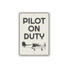 Pilot on Duty Plane Sign, Hangar Sign, Aviation Aluminum Sign - 10" x 14"