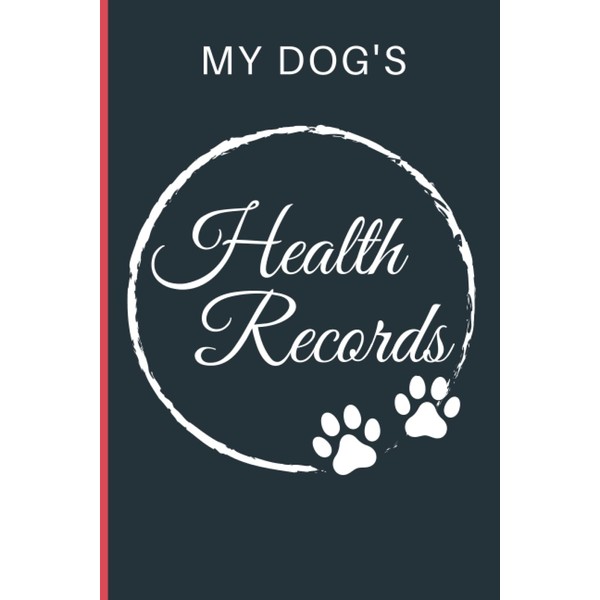 Dog Health Records Book: Dog health tracker with vaccination log,