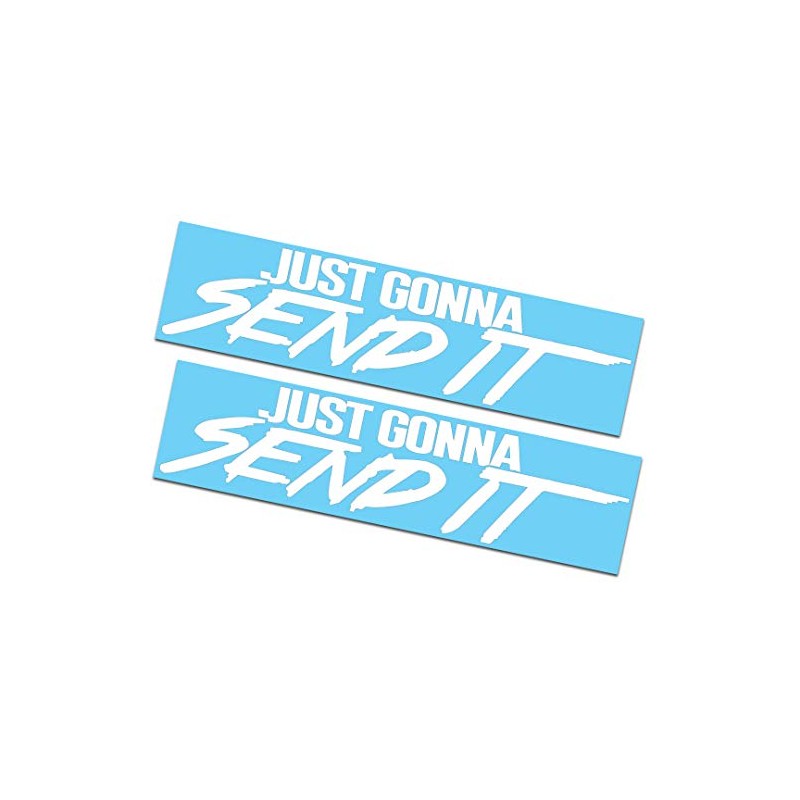 2 Pack - Just Gonna Send It Decals/Stickers 2x9