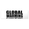 CafePress Global Warming It's Science NOT Politics Sticker 10"x3" Rectangle