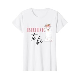 Women's Bride to Be Bride Lama Alpaca JGA Engagement Gift T-Shirt