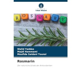 Rosmarin: Der natürliche Schatz der Antioxidantien