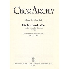 BARENREITER BACH J.S. - WEIHNACHTSCHORALE, AUS DEM WEIHNACHTS, ORATIUM BWV 248 Classical sheets Choral and vocal ensembles