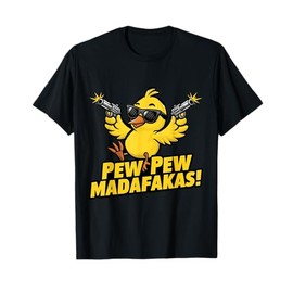 Pew Madafakas Pew Retro Chick with Guns for Duck Enthusiasts T-Shirt