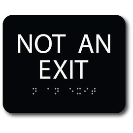 ADA"NOT an EXIT" Sign with Braille II, Acrylic Sign 6"x5" (Black)