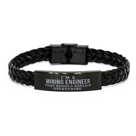 I'm a Mining Engineer That Should Explain Everything Mining Engineer Braided Leather Bracelet Gifts, Sarcasm Mining Engineer Coworker Birthday Gifts for Friend Gag Gifts for Mining