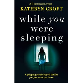 While You Were Sleeping: A gripping psychological thriller you just can't put down