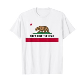 Don’t Poke The Bear California Republic Design T-Shirt