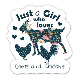 Just A Girl Who Loves Goats and Chickens Stickers - 2 Pack - Waterproof Vinyl for Car, Phone, Water Bottle, Laptop - Farm Life Decals (2-Pack)