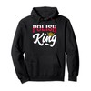 Polish King Poland Pole Polish Flag Pullover Hoodie