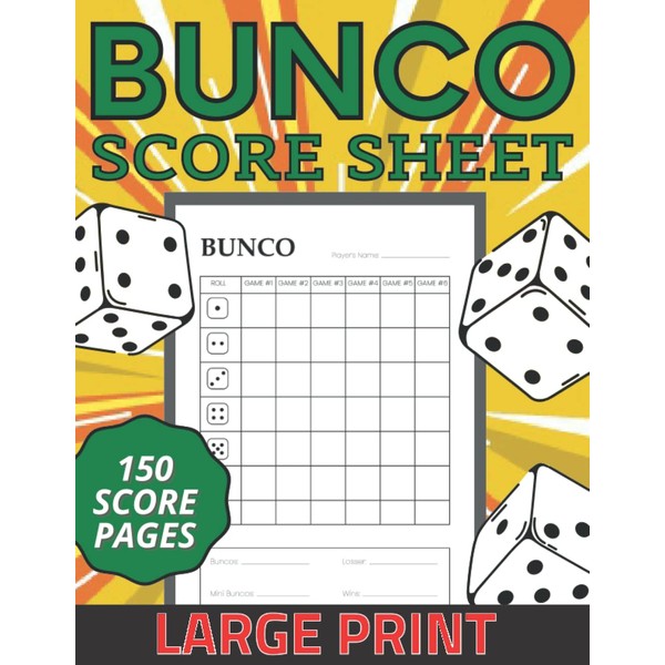 Bunco Score Sheet - 150 Large Print Score Pages: Score