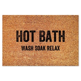 DecStic Hot Bath Wash Soak Relax Coir Door Mat Coir Fiber Doormat Positive Quotes Rustic Weather Resistant Non Slip Mat for Indoor Outdoor Porch Home Entryway 16x24in