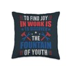 To Find Joy In Work Is To Discover The Fountain