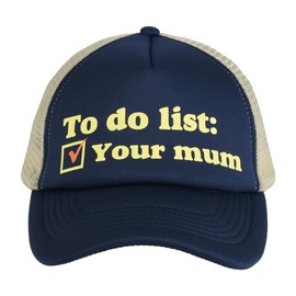 to Do List, Your Mum - Cap Trucker Snapback Hat