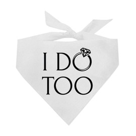 I Do Too | 100% Cotton Triangle | Made in USA | Wedding Engagement Announcement Photoshoot Prop | Bridal Shower Gift | Party | White One Size (646) GB