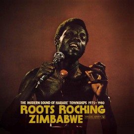 Roots Rocking Zimbabwe - the Modern Sound of...