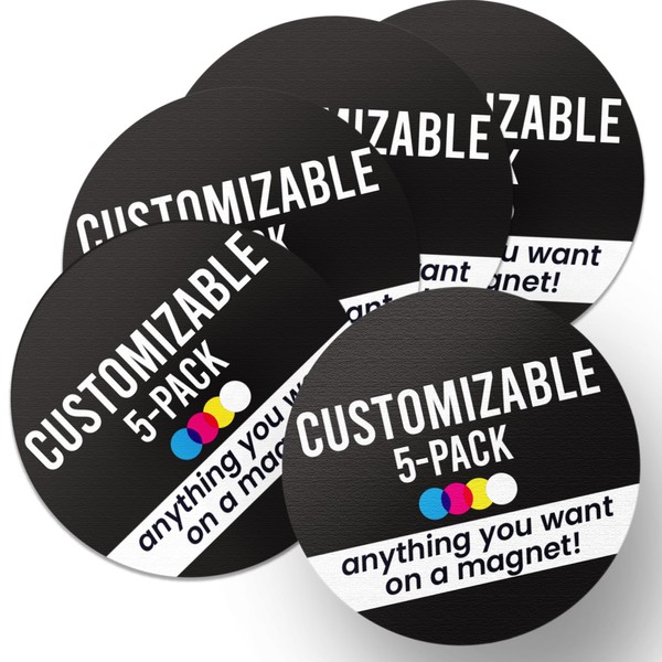 Magnet Me Up Custom 5 Inch Round Magnet, 5 Pack,