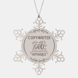 Bible Verse Copywriter Christmas Ornament Gifts, to My Copywriter for with God Nothing Shall be Impossible Copywriter Gifts, Xmas Gifts for Copywriter Snowflake Ornament Decorations