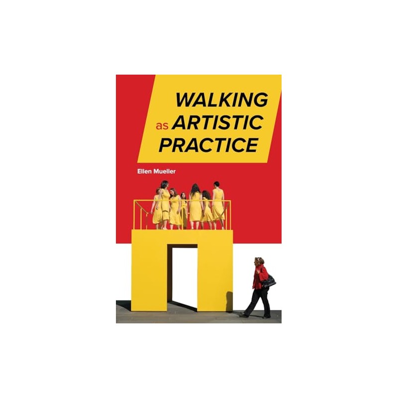 Walking as Artistic Practice