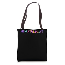 Hematologist, Hematologist , Hematology , Red Blood Cells, R Tote Bag