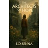 The Architects of Hope