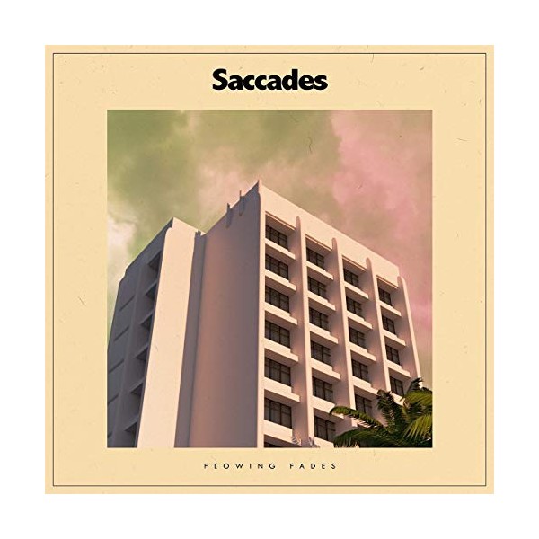 Flowing Fades [Ultra Clear With Pink Haze Colored Vinyl] by Saccades [Vinyl]