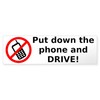 CafePress Put Down The Phone and Drive Sticker (Bumper) 10"x3"