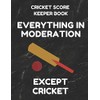 Cricket Score Keeper Book: Scorebook of 100 Score Sheet Pages