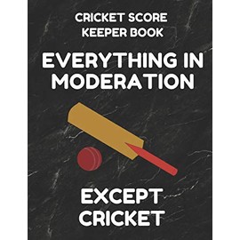 Cricket Score Keeper Book: Scorebook of 100 Score Sheet Pages for Cricket Games, 8.5 by 11 Inches, Funny Moderation Black Cover