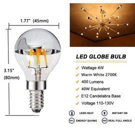 G45 G14 4W Dimmable Silver Tipped LED Filament Half Chrome Crown Globe Light Bulb E12 Candelabra Bulb 40 Watt Warm White 2700K 4Pack