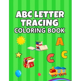 ABC Letter Tracing Coloring Book: Handwriting Activity Book for Kids