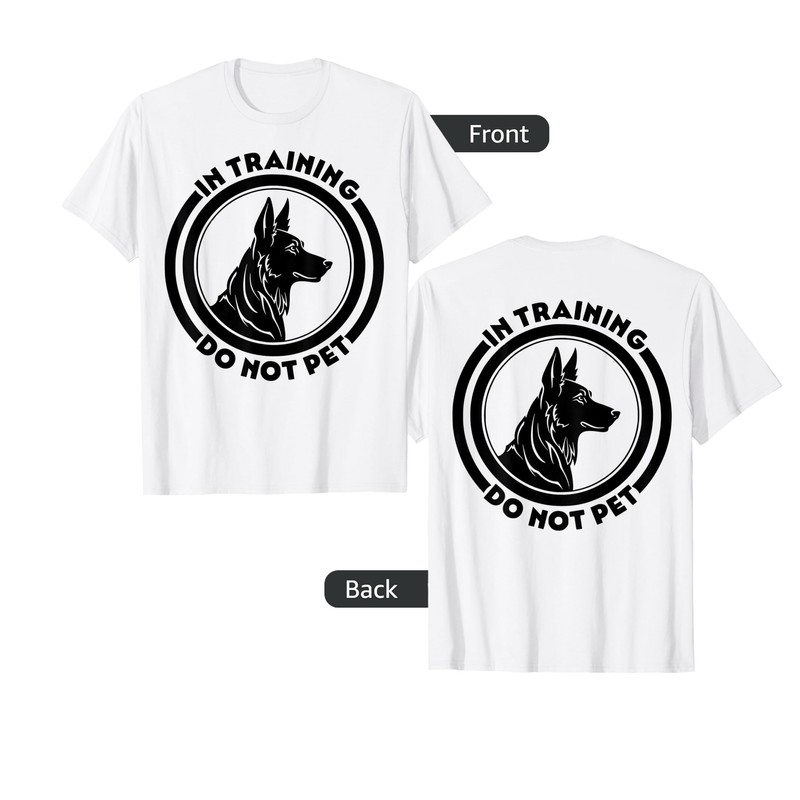 IN TRAINING, DO NOT PET T-Shirt