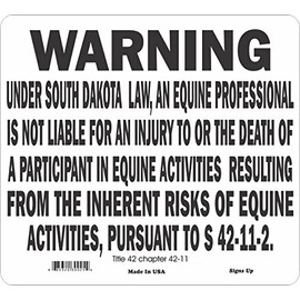 SIGNS UP South Dakota State Equine Warning Sign
