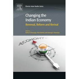 Changing the Indian Economy: Renewal, Reform and Revival