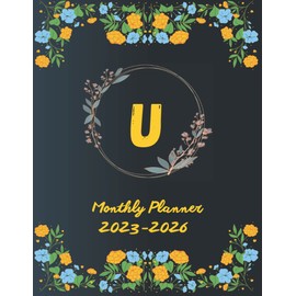 Monthly Planner 2023-2026-U: July 2023 To June 2026 - 12 Weekly Planner Spread Views Calendar & Organizer Diary For Student-Black Cover 2023-2026 ... Planner-date books and planners 2023-2026