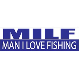 Rogue River Tactical 10in x 3in Large Funny Auto Decal Bumper Sticker Fishing Milf Man I Love Car Truck Boat RV Rod (Milf)