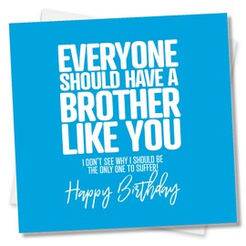 Punkcards - Funny Birthday Card for Brother, 'Everyone should have a Brother like you’, Happy Birthday Brother Card