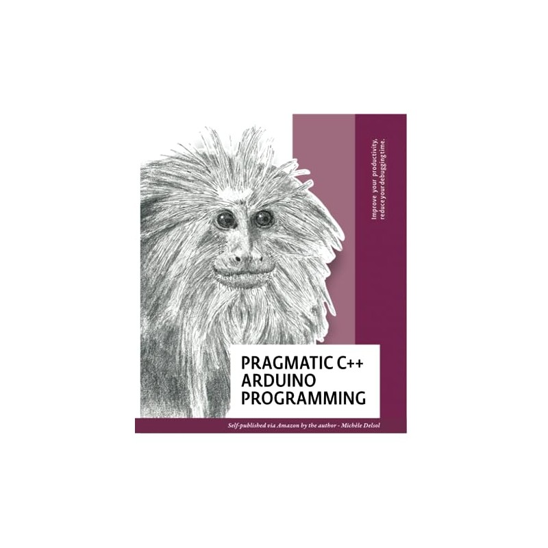 Pragmatic C++ Arduino Programming