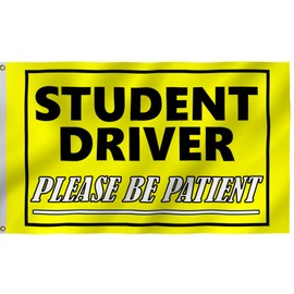 Student Driver Please Be Patient Flag 12x18 Inches - Funny Cool Meme Flags, Boat Heavy Duty 210D Nylon Embroidered Flags For Outdoor ATV, Car, Trucks, Golf Cart Flag, Mailbox and Independence Day With 2 Boat Flag Pole. (Yellow, 12x18inch)