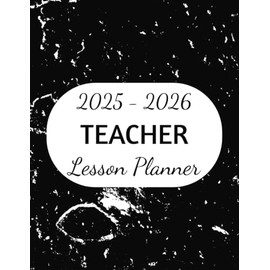 Teacher Lesson Planner 2025-2026: Classroom Organizer with Lesson Plan, Attendance Tracker, Gradebook, and Calendar pages